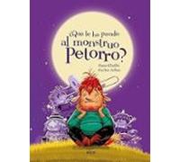 ¿que Le Ha Pasado Al Monstruo Petorro?