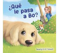 ¿Qué le Pasa a Bo?