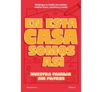 Que Le Vamos A Hacer Si En Esta Familia Somos Así