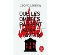 Que Les Ombres Passent Aux Aveux