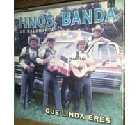 Que Linda Eres by Hermanos Banda (2001-12-11)
