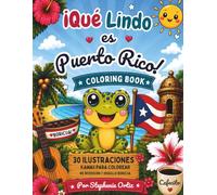 ¡Qué lindo es Puerto Rico!: Kawaii Coloring Book • Cultura, Tradiciones y Diversión Boricua