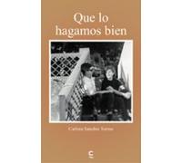 Que Lo Hagamos Bien