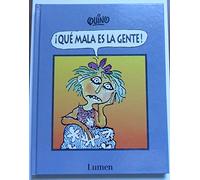 ¡Qué mala es la gente! (Lumen Gráfica)