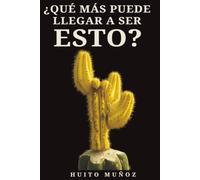 ¿Qué más puede llegar a ser esto?
