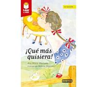 ¡QUÉ MÁS QUISIERA! (Plan lector: Leer es vivir)