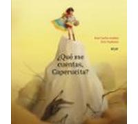 ¿qué Me Cuentas Caperucita?