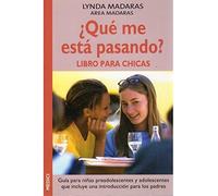 ¿QUE ME ESTA PASANDO? LIBRO PARA CHICAS (NIÑOS Y ADOLESCENTES)
