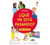 ¿que Me Está Pasando? Para Chicas