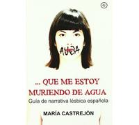 Que Me Estoy Muriendo De Agua