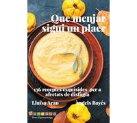 Que menjar sigui un plaer: 136 receptes exquisides per a afectats de disfàgia: 1 (Esbrinem)