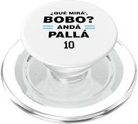 Que Mira'Bobo - Argentina 10 PopSockets PopGrip para MagSafe