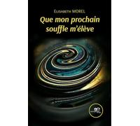 Que mon prochain souffle m'élève (Mondes)