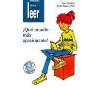 ¡Qué Mundo más Apasionante!: 2 (Narraciones breves para hablar, leer y hacer)