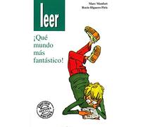 ¡Qué Mundo más Fantástico!: 3 (Narraciones breves para hablar, leer y hacer) Español