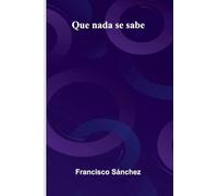 Que Nada Se Sabe