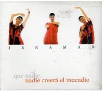 Que Nadie, Nadie Creera el Incendio