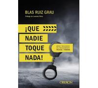 Que nadie toque nada! Mitos y realidades del procedimiento policial y forense (Libros singulares)