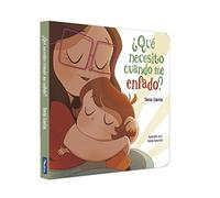 ¿Qué necesito cuando me enfado? (¿Qué necesito cuando...? Libro de cartón) (Pequeñas manitas), versión en español