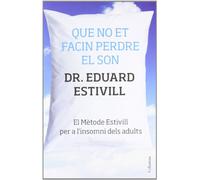 Que no et facin perdre el son: El Mètode Estivill per a l'insomni dels adults (NO FICCIÓ COLUMNA)