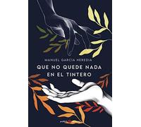 Que no quede nada en el tintero