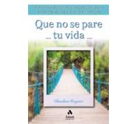 Que No Se Pare Tu Vida
