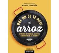 Que No Se Te Pase El Arroz