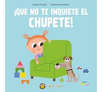 ¡Que no te inquiete el chupete!
