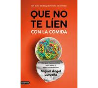 Que no te líen con la comida. | Miguel ángel Lurueña