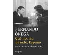 Qué Nos Ha Pasado España (ebook)