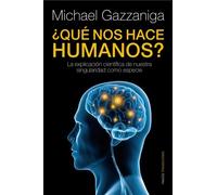 ¿Qué nos hace humanos?: La explicación científica de nuestra singularidad como especie: 83 (Transiciones)