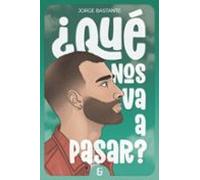 ¿Qué nos va a pasar? (Nerabea)