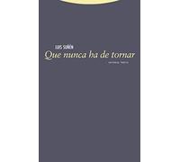 Que nunca ha de tornar: Poemas y canciones (2019-2022) (LA DICHA DE ENMUDECER)