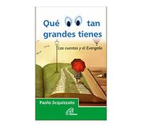 Que Ojos Tan Grandes Tienes: Los cuentos y el Evangelio: 12 (Armonía)