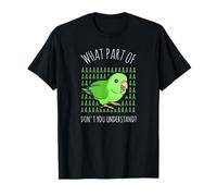 ¿Qué Parte de AAAAA no entiendes? Loro Verde Camiseta
