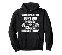 ¿Qué parte de Don't You Understand Funny Trucker Truck Driver Sudadera con Capucha