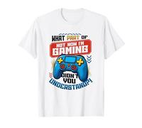 ¿Qué Parte de no Ahora Estoy Jugando No Molestar a un Jugador Divertido Camiseta