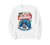 ¿Qué Parte de no Ahora Estoy Jugando No Molestar a un Jugador Divertido Sudadera