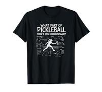 ¿Qué Parte de Pickleball no entiendes jugadora Femenina? Camiseta