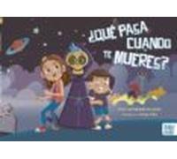 ¿que Pasa Cuando Te Mueres?