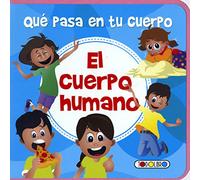 Que pasa en tu cuerpo (El cuerpo humano)