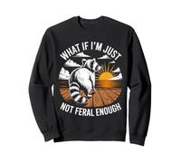 ¿Qué Pasa si no Soy lo Suficientemente Salvaje Amante de los Animales Mapache Sudadera