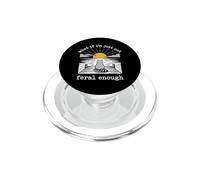 ¿Qué Pasa si no Soy lo Suficientemente Salvaje? - Divertido Mapache novedoso PopSockets PopGrip para MagSafe