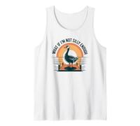 ¿Qué Pasa si no Soy lo Suficientemente Tonto Camiseta sin Mangas