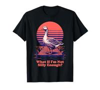 Qué Pasa si no Soy lo Suficientemente Tonto Ganso Divertido Humor Tonto Ganso Camiseta