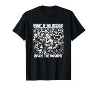 ¿Qué Pasa si Nos besamos Dentro del Moshpit Funny Rave Techno EDM Camiseta