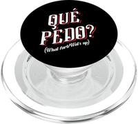 Que Pedo wey, Badass Mexicans Slang, Spanish Words Mexico PopSockets PopGrip para MagSafe