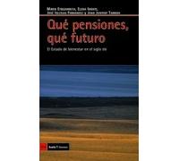 Qué pensiones, qué futuro: El estado de bienestar en el siglo XXI (Antrazyt)