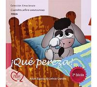 ¡Qué pereza!: Cuentos sobre emociones