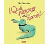 ¡que Perro Mas Raro!